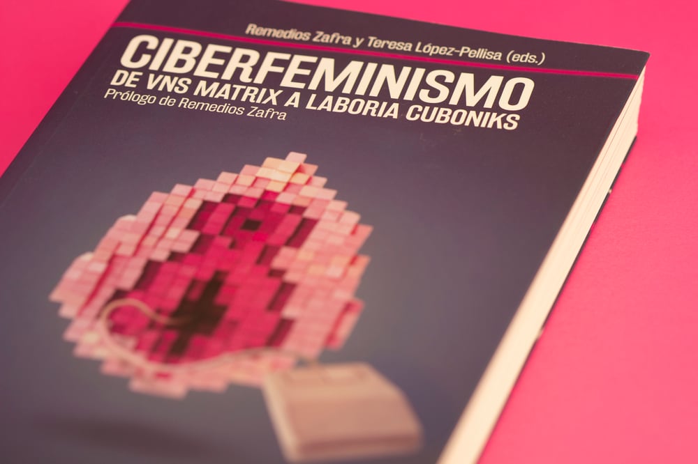 Ciberfeminismo: De VNS Matrix a Laboria Cuboniks 