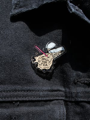 Image of Spill the Tea Acrylic Pin