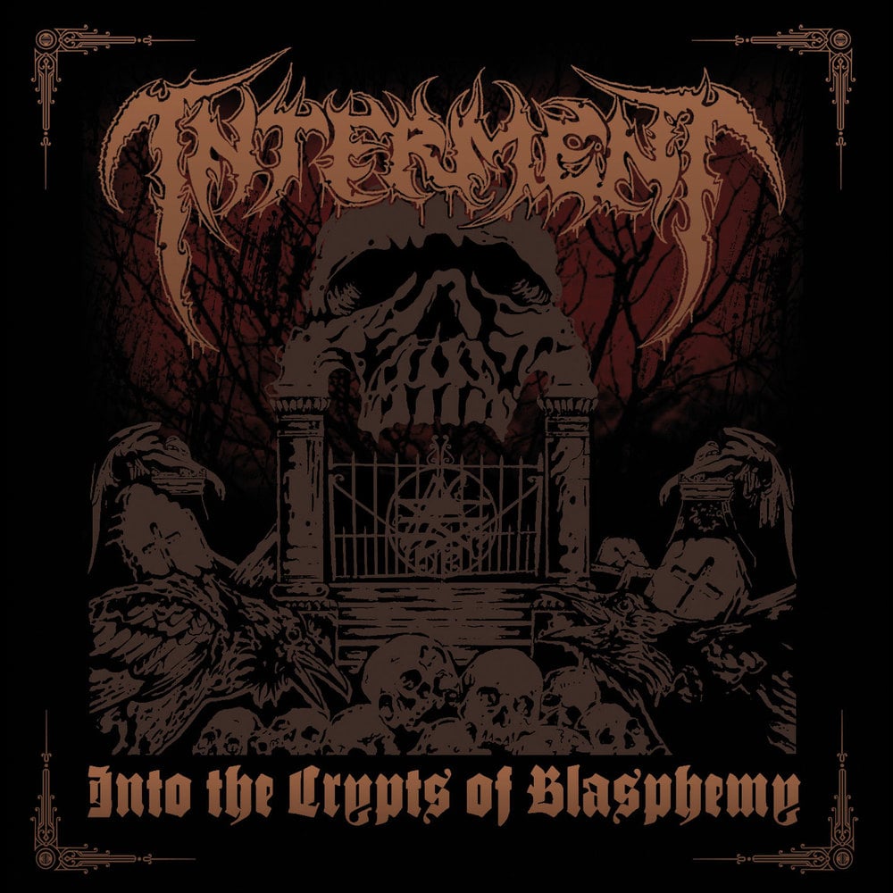 INTERMENT "Into The Crypts Of Blasphemy" CD