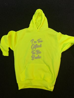 Image of Too Gifted Hoodies 