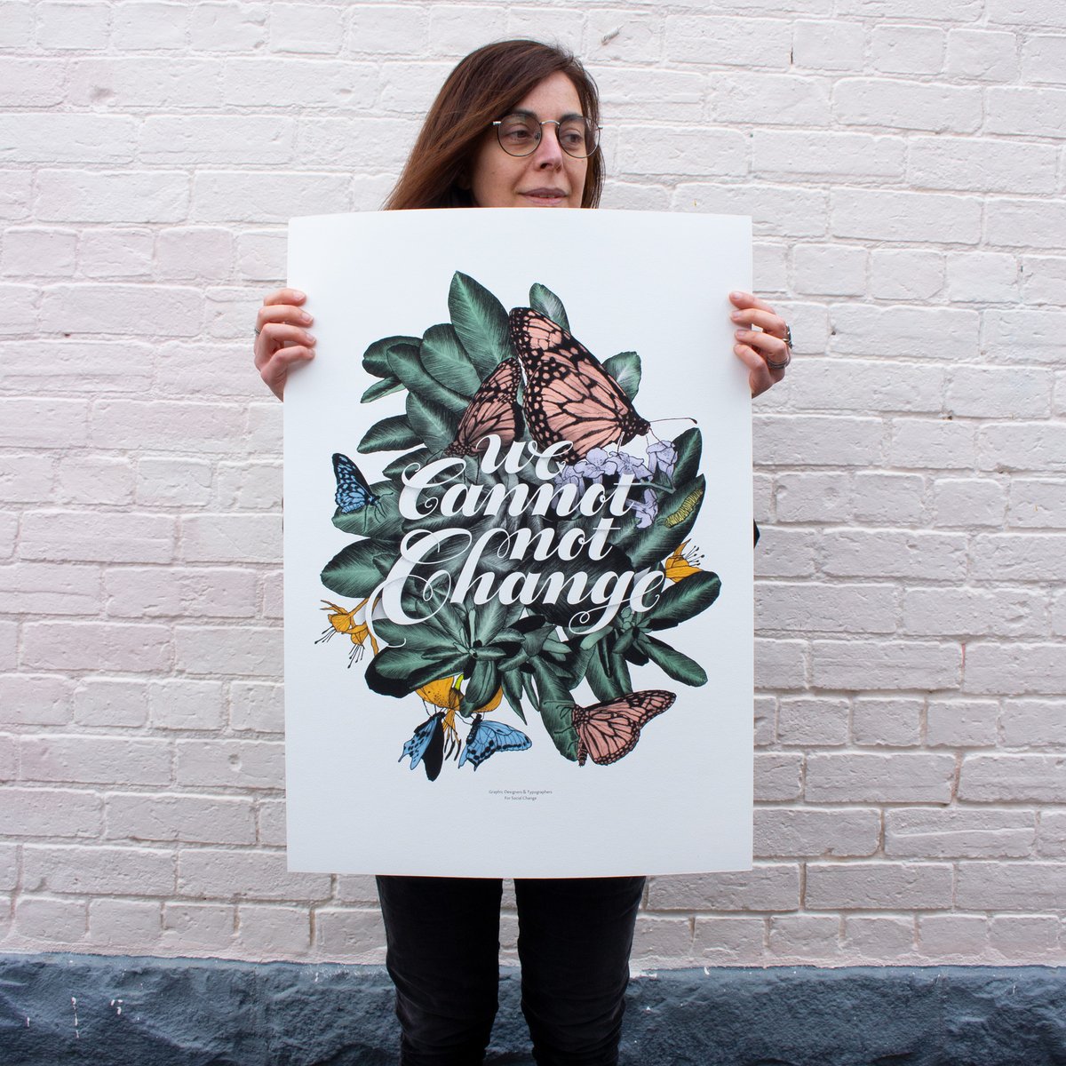 Image of WE CANNOT NOT CHANGE PRINT 50X70 CM