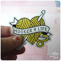 Image 1 of Hooker 4 Life - Vinyl Sticker