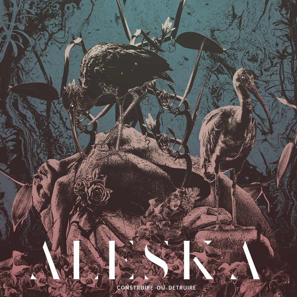 Image of ALESKA - LP "Construire ou Détruire" (VINYL)