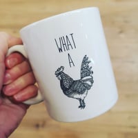What A Cock Mug