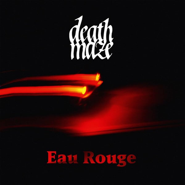Image of Deathmaze «Eau Rouge» Lp