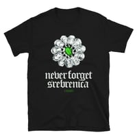 Never Forget Srebrenica Tee