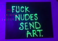 Image 1 of F*ck Nudes Send Art
