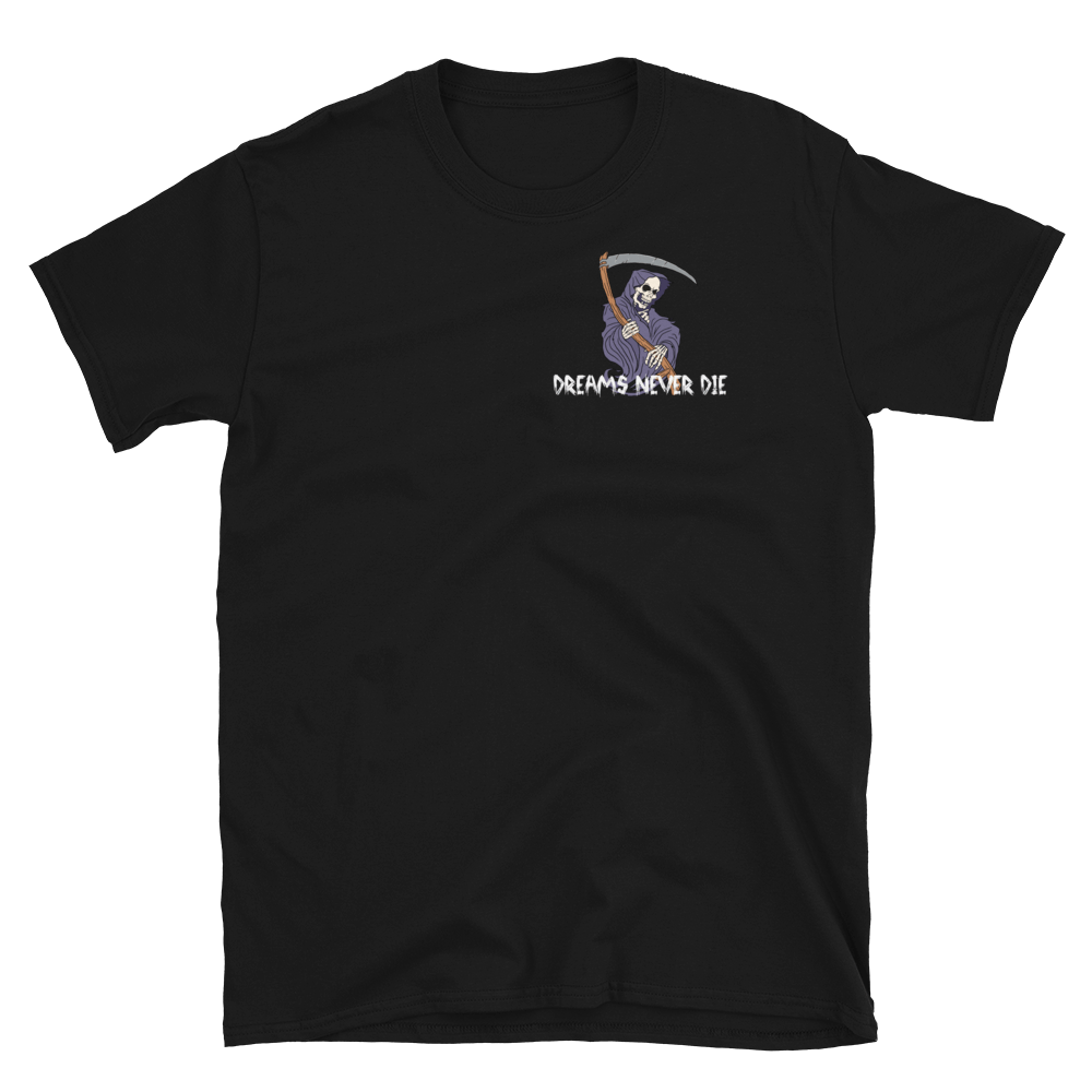 Image of Dreams Never Die Tshirt