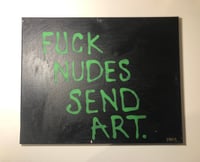 Image 2 of F*ck Nudes Send Art