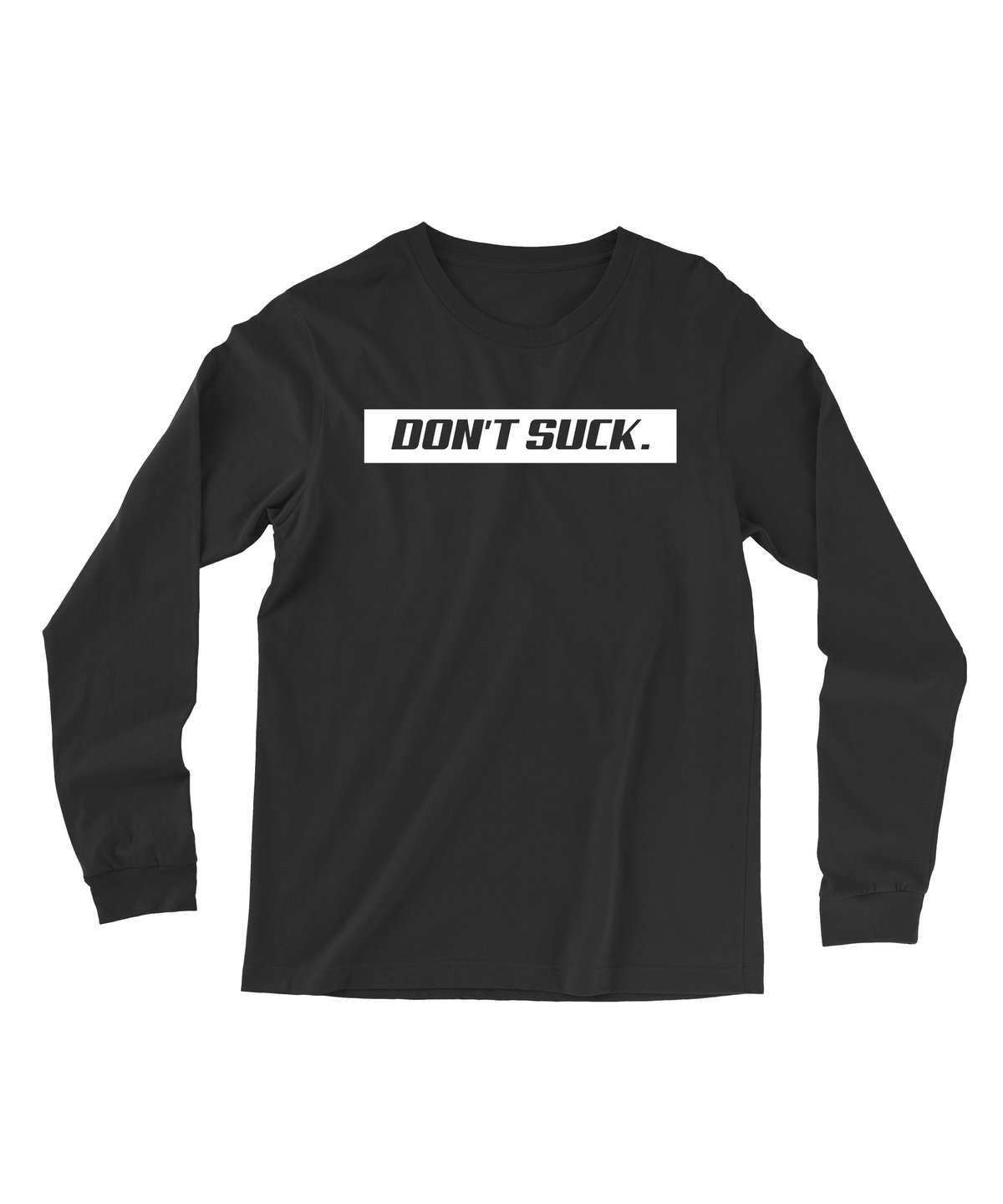 Image of OG DON'T SUCK LONG SLEEVE TEE