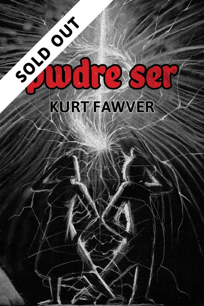 Image of Pwdre Ser (Kurt Fawver)