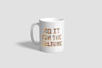 Image 1 of Do It FoR ThE CulTuRe Mug