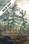 The Account of David Stonehouse, Exile (Daniel Mills)