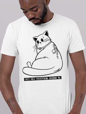 Image of CATS RULE EVERYTHING AROUND ME