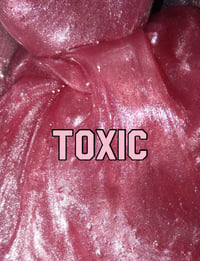 Image 2 of TOXIC