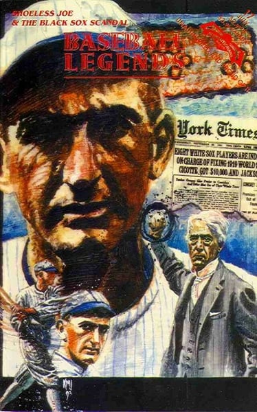 Image of Baseball Legends - Shoeless Joe & The Black Sox Scandal comic book