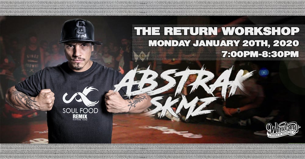 Image of Bboy Abstrak x The Return Workshop