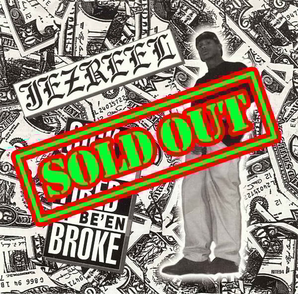 Image of Jezreel - Sick And Tired Of Be'en Broke