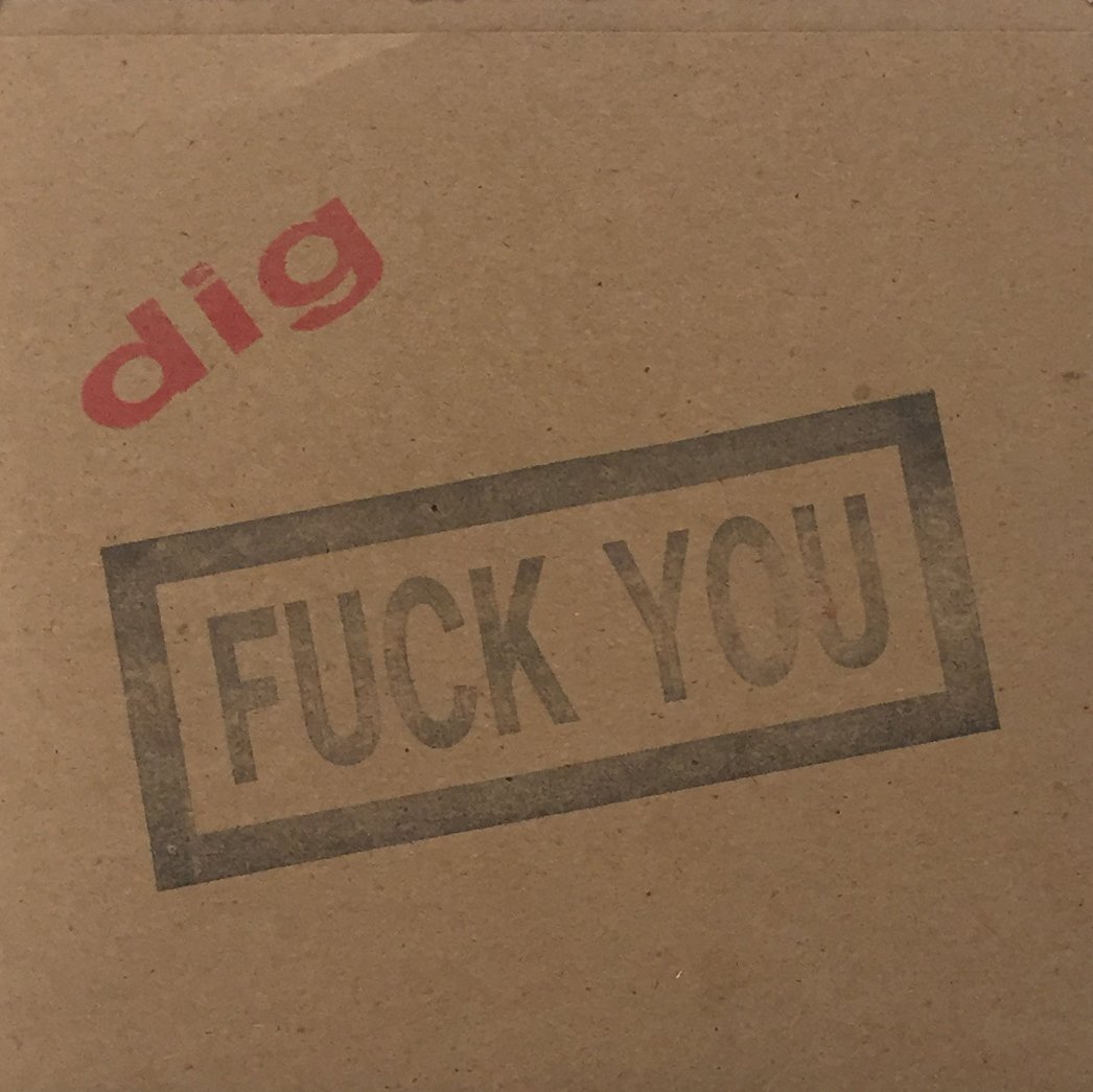 Image of official - dig - "fuck you" white vinyl 45 / original pressing