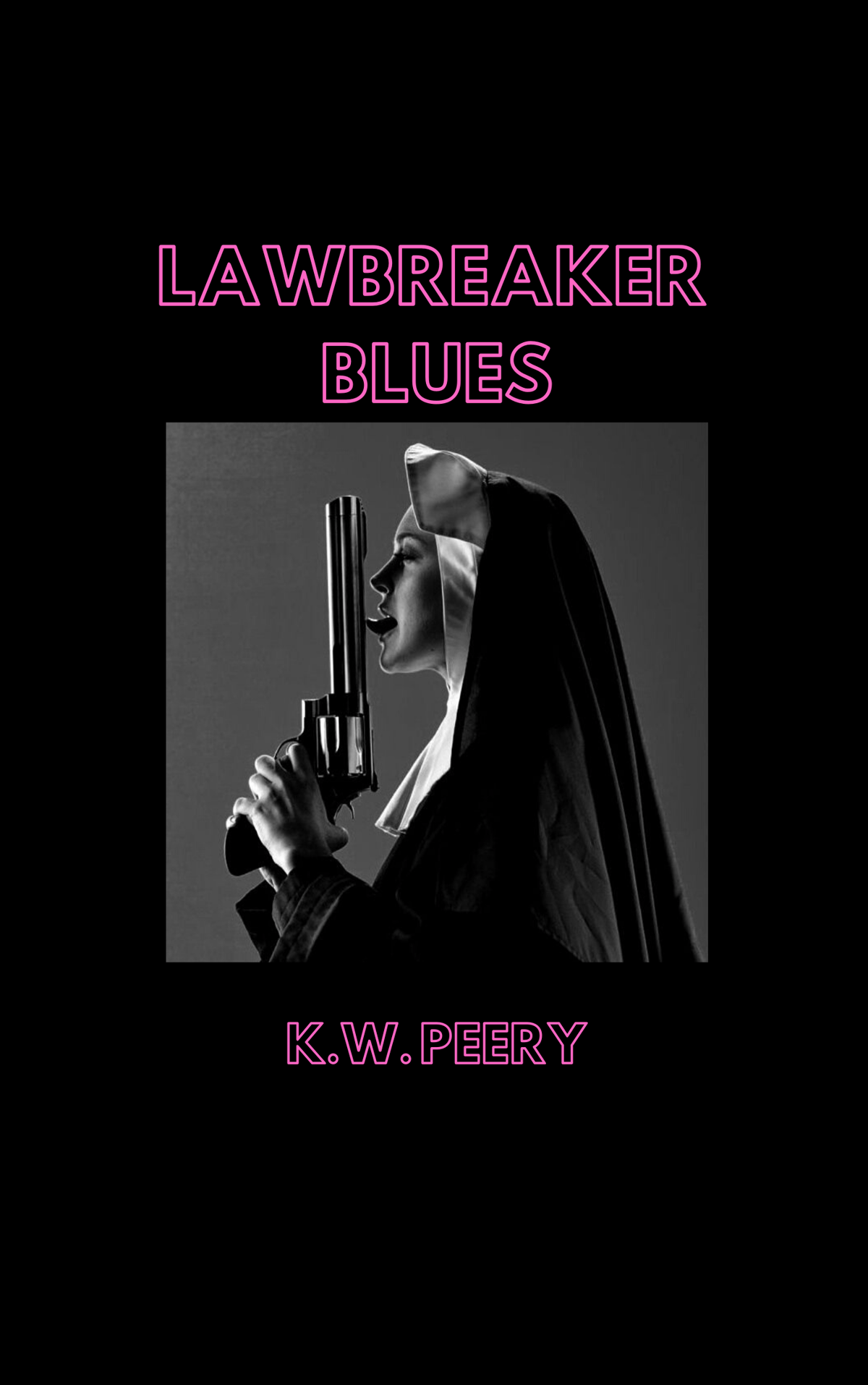 Image of Lawbreaker Blues (Signed 1st Edition Copy)