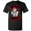 Jesus Wept (T-Shirt)