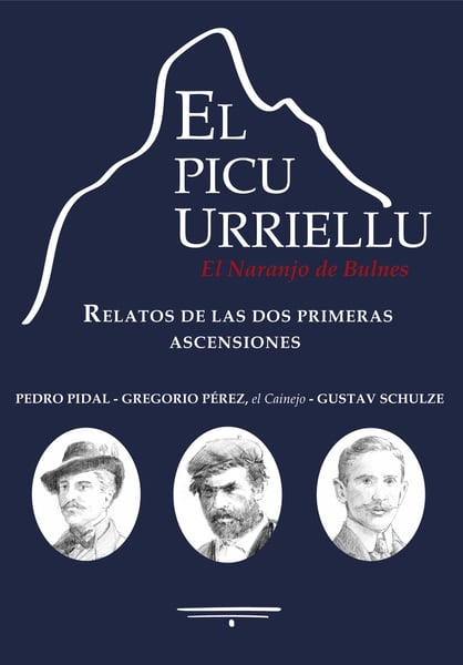 Image of EL PICU URRIELLU. RELATOS DE LAS DOS PRIMERAS ASCENSIONES.