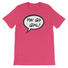 You Go Girl T-shirt