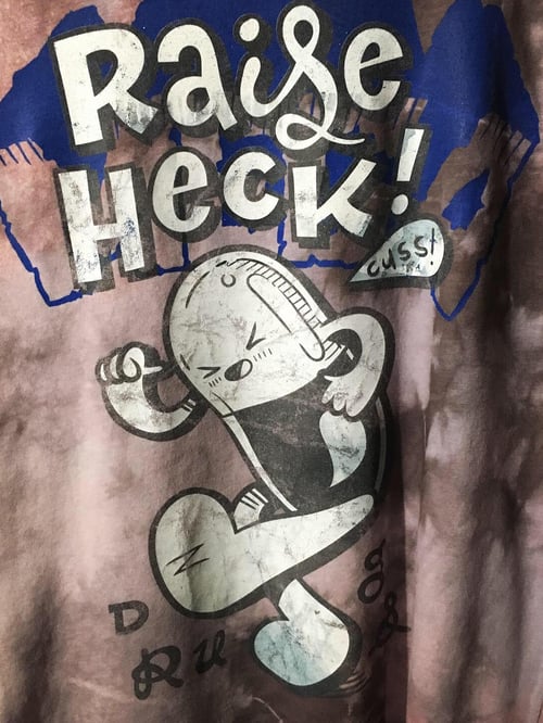 Image of Raise Heck Tee "Mega" - Medium