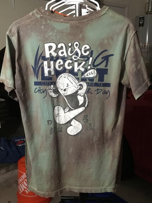 Image of Raise Heck Tee "The Big Event" - Small