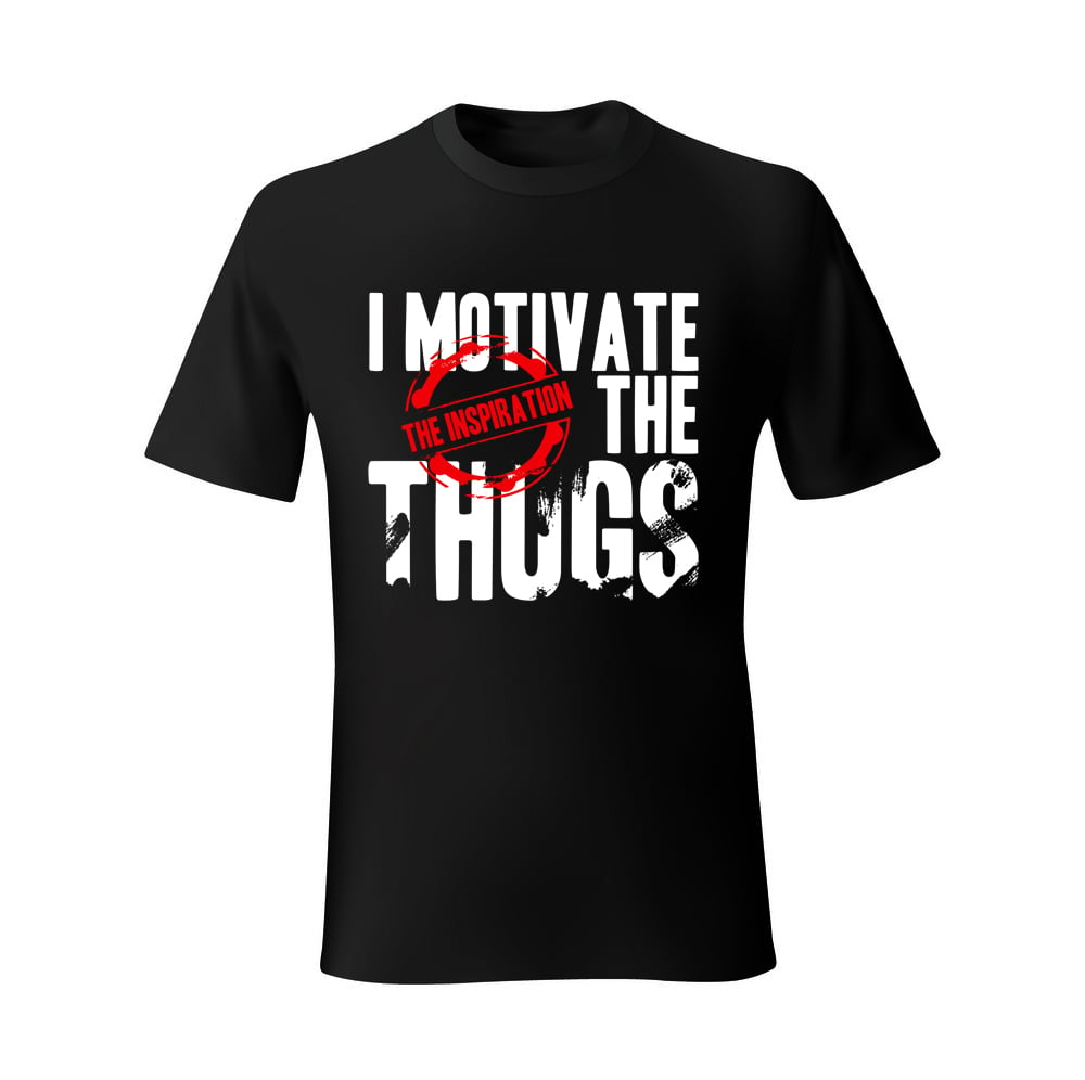I Motivate The Thugs (THE INSPIRATION)