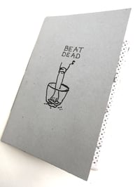 Image 1 of Beat Dead Dead Beat - Zine