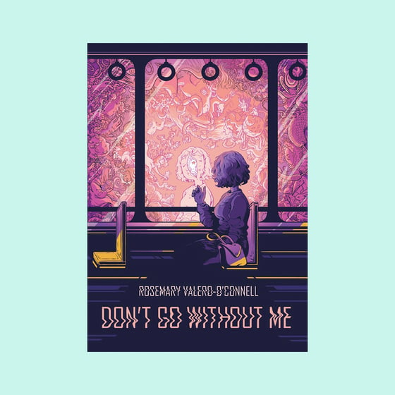 Image of Don't Go Without Me by Rosemary Valero-O'Connell