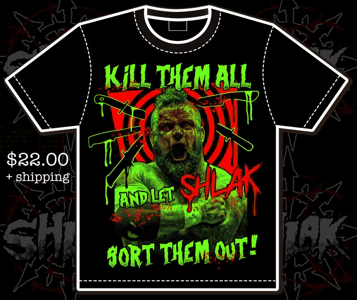 NO GOD ONLY SHLAK â KILL THEM ALL t-shirt