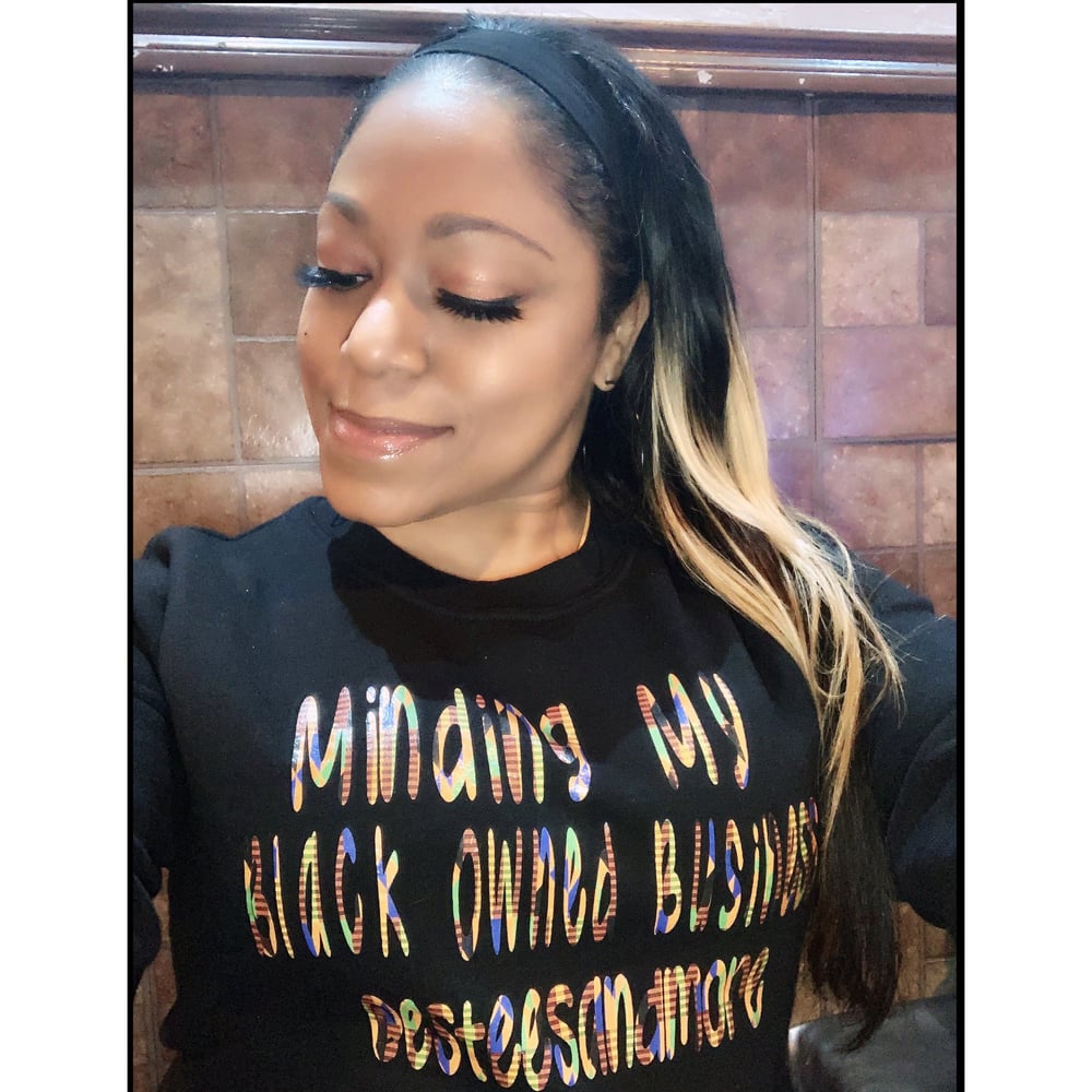 Image of The “Minding my Black Owned Business” Tee 