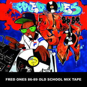 Image of Fred Ones 86 - 89 Old School Mix Tape (on CD)
