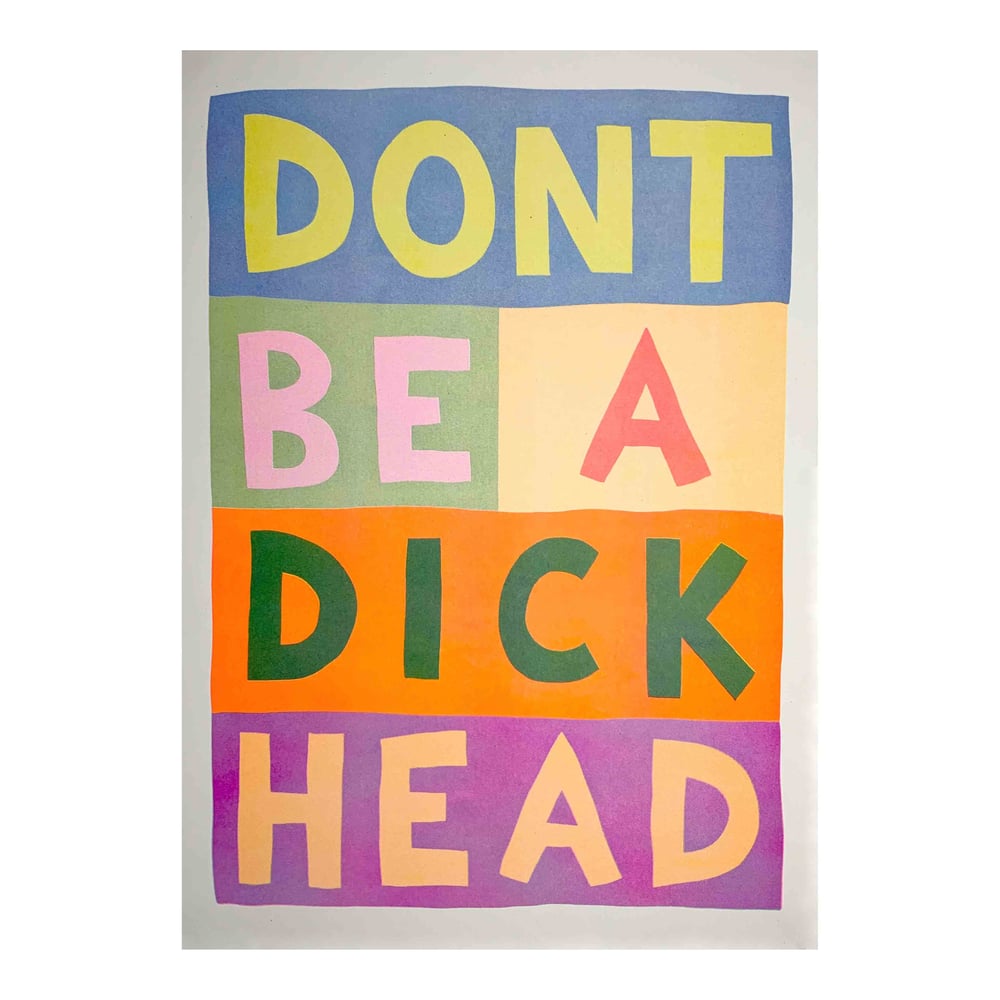 Don't Be A Dickhead A5 | LUKEJOHNMATTHEWARNOLD