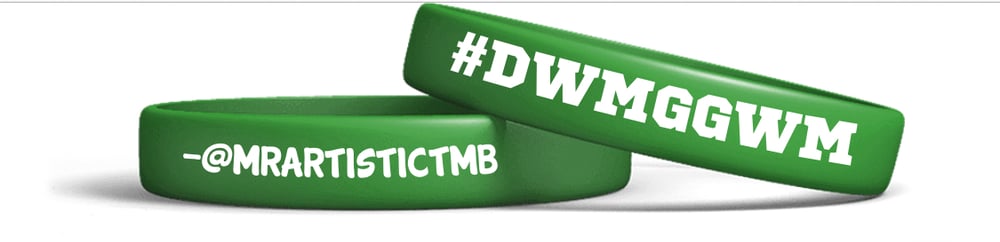 Image of #DWMGGWM  WRISTBANDS 