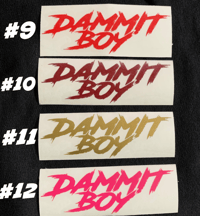 Image 10 of SMALL "DAMMIT BOY" DECAL