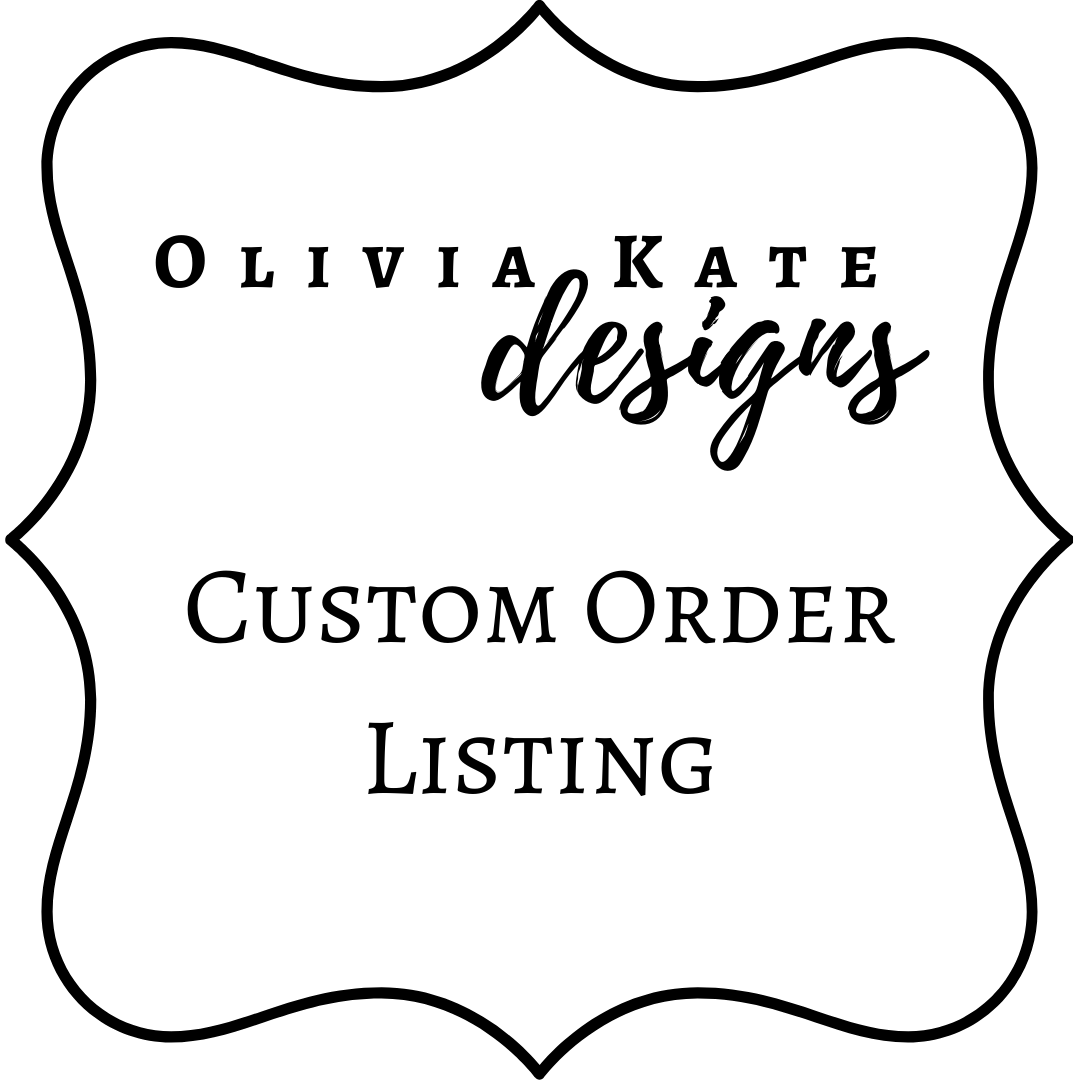 custom-order-olivia-kate-designs