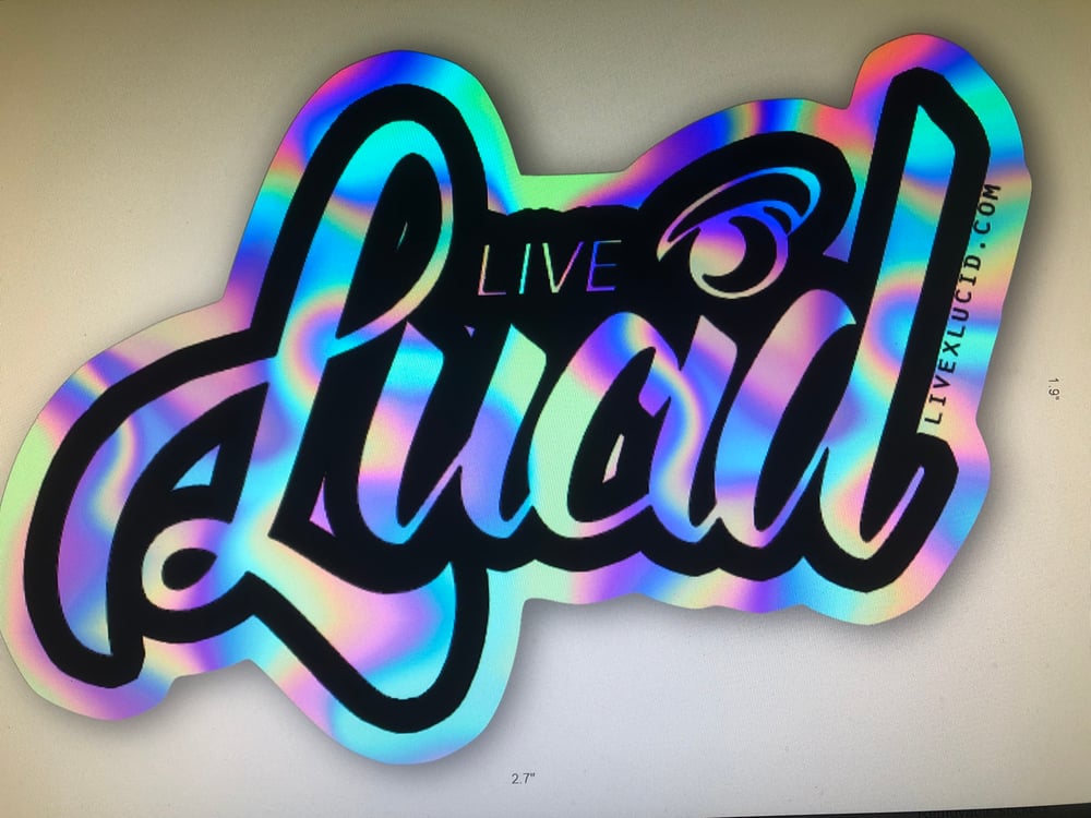 Image of LIVE LUCID Holofoil Sticker