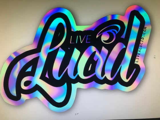 Image of LIVE LUCID Holofoil Sticker
