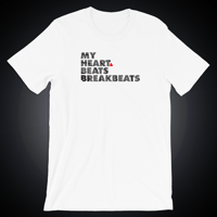 Image 2 of MY HEART BEATS BREAKBEATS t-shirt