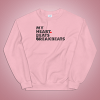 Image 3 of MY HEART BEATS BREAKBEATS sweatshirt