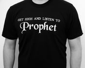 Image of Get High and Listen to Prophet