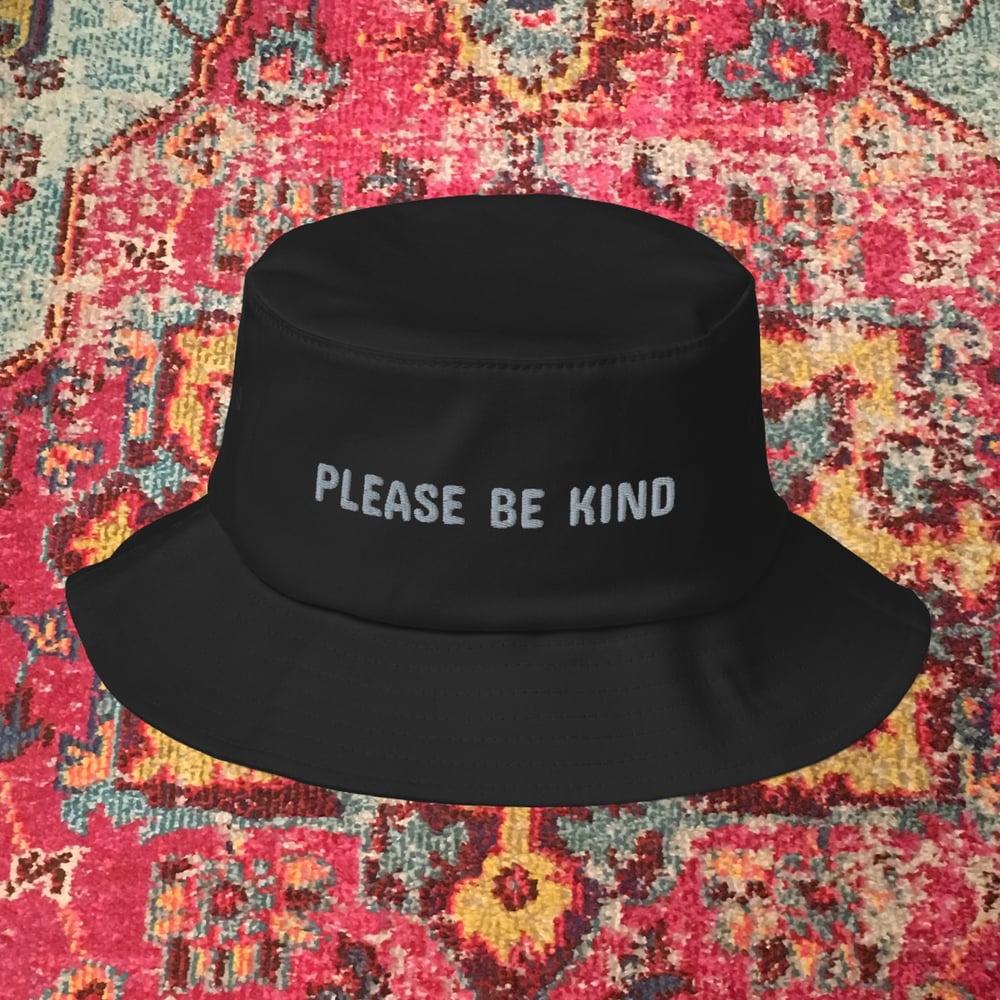 Please Be Kind Embroidered Bucket Hats! Flex Fit! | Dead Hats