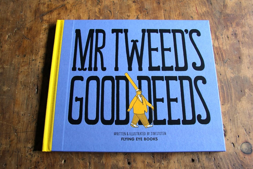 Image of Mr. Tweeds Good Deeds