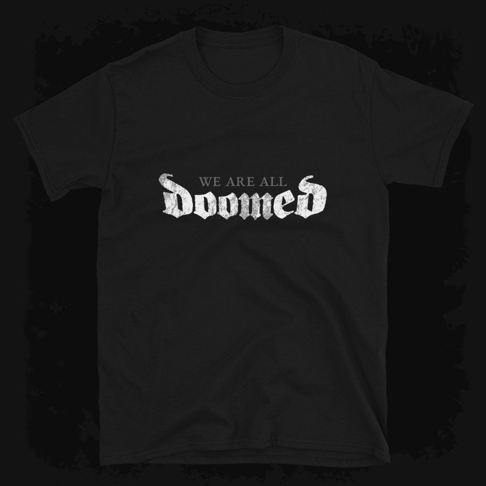 Image of Doomed Tee