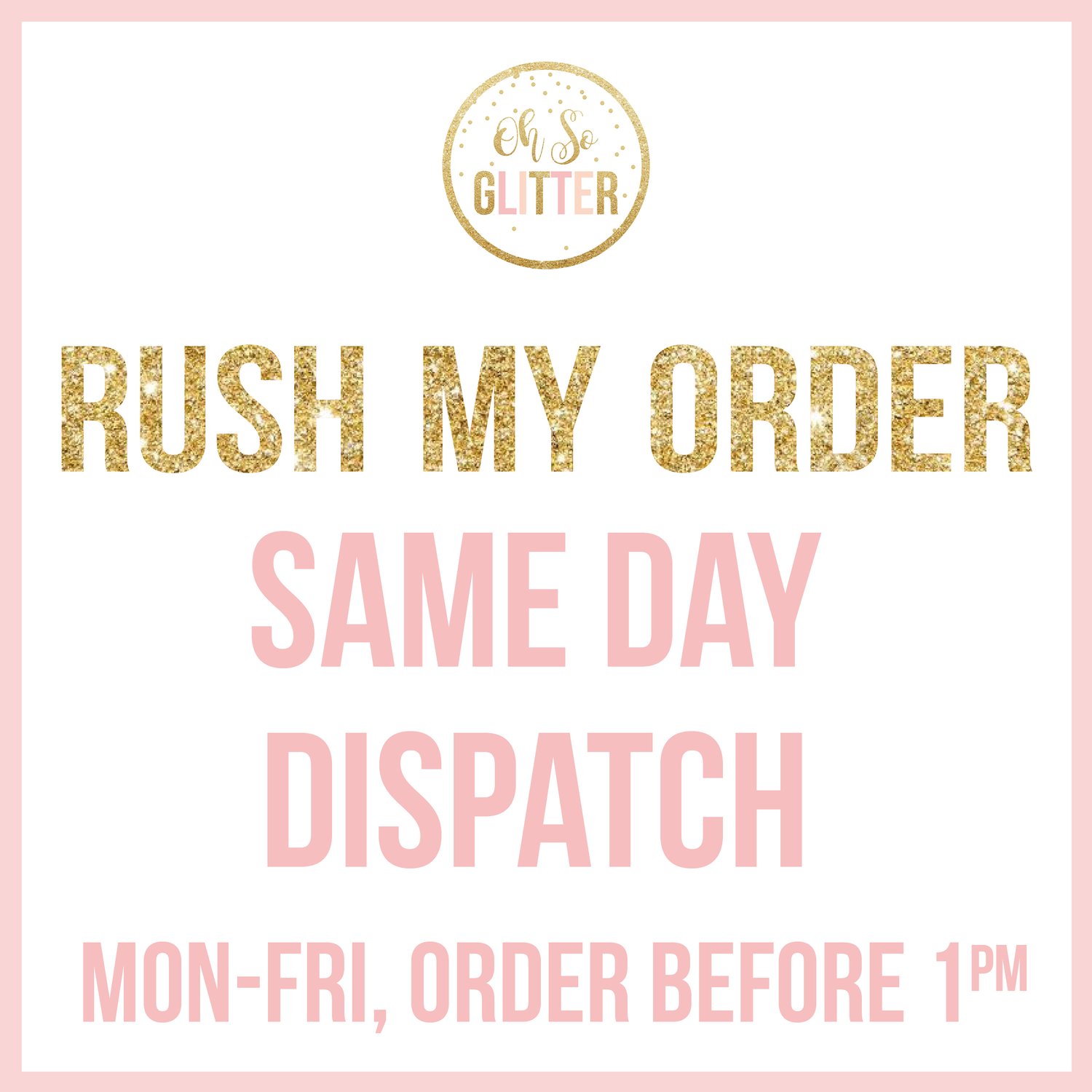 Image of RUSH MY ORDER - SAME DAY DISPATCH