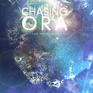 Image of Chasing ORA 5 Track EP 'Fair Ninjas Shoot'