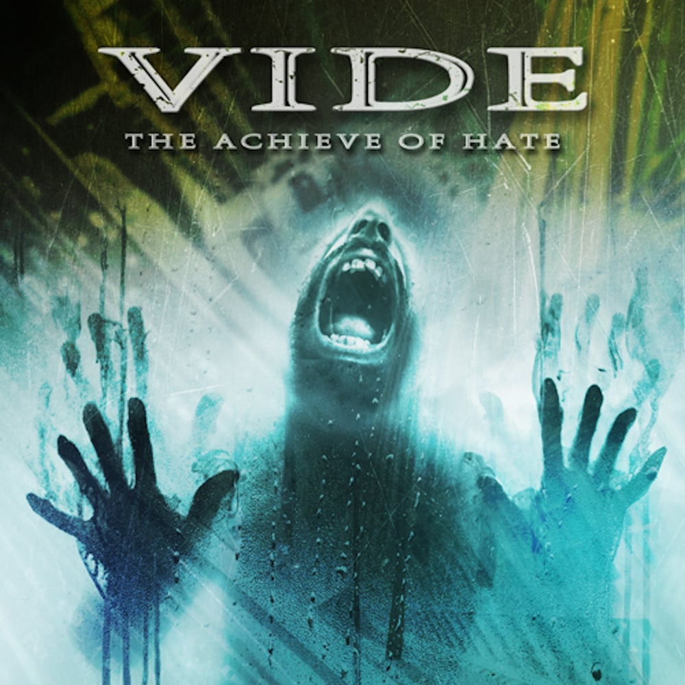 Vide - The achieve of Hate 